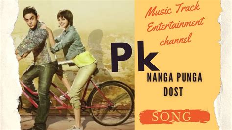 english picture nanga|nanga punga dost song download.